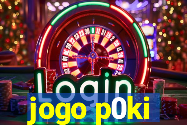jogo p0ki